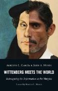 WITTENBERG MEETS THE WORLD