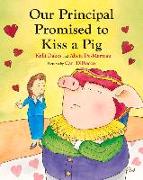 Our Principal Promised to Kiss a Pig