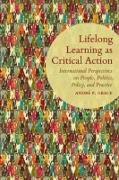 Lifelong Learning as Critical Action