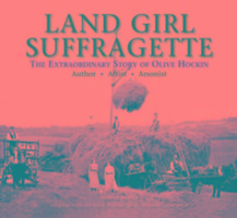 Land Girl Suffragette