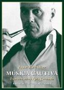 Música cautiva : escritos sobre Luis Cernuda