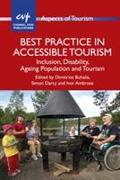 Best Practice in Accessible Tourism: Inclusion, Disability, Ageing Population and Tourism