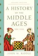 A History of the Middle Ages, 300-1500