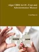 vtiger CRM v6.5.0 - User and Administration Manual