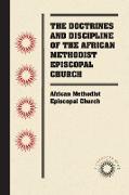 The Doctrines and Discipline of the African Methodist Episcopal Church