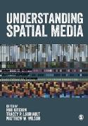 UNDERSTANDING SPATIAL MEDIA