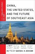 China, The United States, and the Future of Southeast Asia