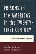 Prisons in the Americas in the Twenty-First Century