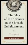 The Idea of the Sciences in the French Enlightenment