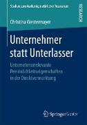 Unternehmer statt Unterlasser