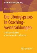 Die Übungspraxis in Coachingweiterbildungen