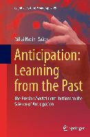 Anticipation: Learning from the Past