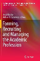 Forming, Recruiting and Managing the Academic Profession