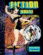Fiction House: From Pulps To Panels, From Jungles To Space