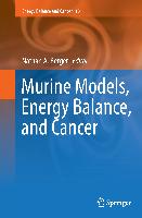 Murine Models, Energy Balance, and Cancer