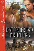 LOVE UNDER 2 DRIFTERS THE LUST