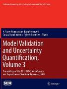 Model Validation and Uncertainty Quantification, Volume 3