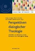 Perspektiven dialogischer Theologie