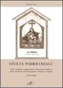 Civiltà parrocchiale. Feste religiose, confraternite, devozione popolare nella comunità di Carmignano e Poggio a Caiano (1870-1960)