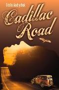 Cadillac Road: Volume 132