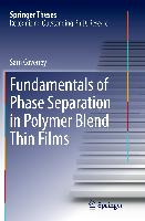 Fundamentals of Phase Separation in Polymer Blend Thin Films