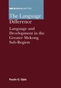 The Language Difference: Language and Development in the Greater Mekong Sub-Region