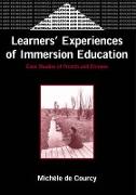 Learners' Experience of Immersion Education: Case Studies of French and Chinese