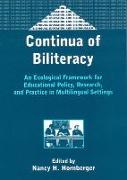 Continua of Biliteracy an Ecological Fra: An Ecological Framework for Educational Policy, Research, and Practice in Multilingual Settings