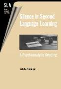 Silence in Second Language Acquisition: A Psychoanalytic Reading