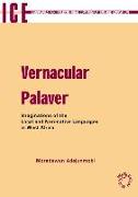 Vernacular Palaver: Imaginations of the Local and Non-Native Languages in West Africa