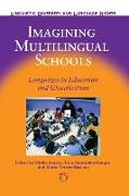 Imagining Multilingual Schools: Languages in Education and Glocalization