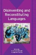 Disinventing and Reconstituting Languages