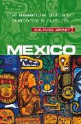 Mexico - Culture Smart!: The Essential Guide to Customs & Culture