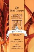 The Third Century 1917-2017: First Parish Church, Brunswick, Maine, United Church of Christ