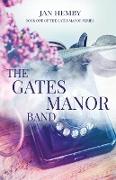 The Gates Manor Band