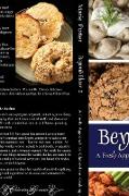 Beyond Flour 2: A Fresh Approach to Gluten-Free Cooking & Baking