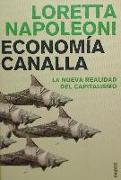 Economía canalla : la nueva realidad del capitalismo