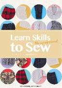 Learn Skills to Sew Like a Professional: Practical Tailoring Methods and Techniques