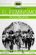 El Feminismo En 100 Preguntas