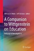 A Companion to Wittgenstein on Education