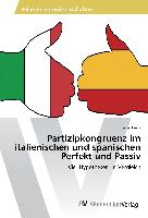 Partizipkongruenz im italienischen und spanischen Perfekt und Passiv
