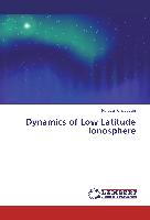 Dynamics of Low Latitude Ionosphere