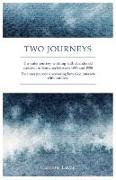 Two Journeys: The Outer Journey Working with Abandoned Children in Romania Between 1996 and 1998. the Inner Journey Discovering How