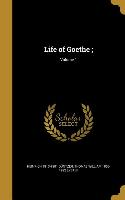 Life of Goethe,, Volume 1