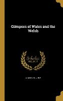 Glimpses of Wales and the Welsh