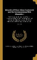 Memoirs of Prince Adam Czartoryski and His Correspondence With Alexander I: With Documents Relative to the Prince's Negotioation With Pitt, Fox, and B