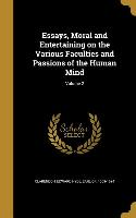 Essays, Moral and Entertaining on the Various Faculties and Passions of the Human Mind, Volume 2