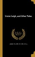 LIZZIE LEIGH & OTHER TALES