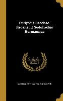 GRE-EURIPIDIS BACCHAE RECENSUI