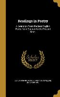 Readings in Poetry: A Selection From the Best English Poets From Spenser to the Present Time